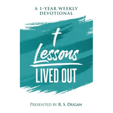 Lessons Lived Out - A 1 Year Weekly Devotional
