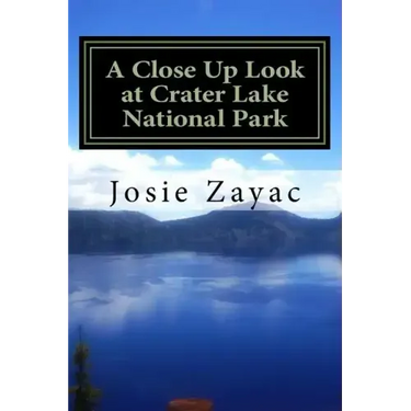 A Close Up Look at Crater Lake National Park