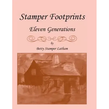 Stamper Footprints: Eleven Generations