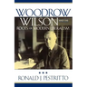 Woodrow Wilson and the Roots of Modern Liberalism