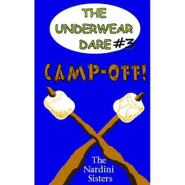 Camp-Off!: (The Underwear Dare)