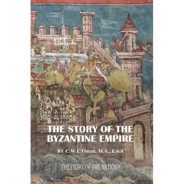 The Story of the Byzantine Empire