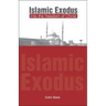 Islamic Exodus into the Freedom of Christ