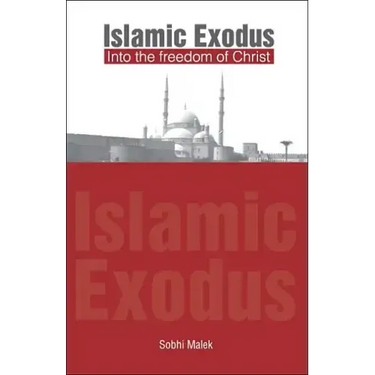 Islamic Exodus into the Freedom of Christ