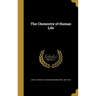 The Chemistry of Human Life