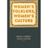Women's Folklore, Women's Culture