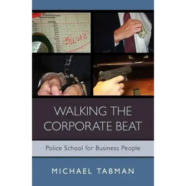 Walking The Corporate Beat: Police School for Business People