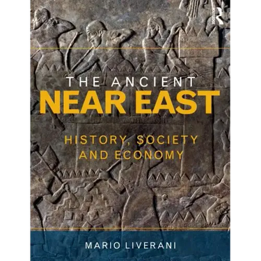 The Ancient Near East: History, Society and Economy