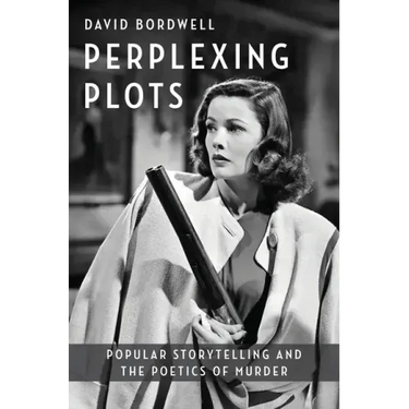 Perplexing Plots: Popular Storytelling and the Poetics of Murder