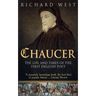 Chaucer: The Life and Times of the First English Poet