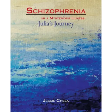 Schizophrenia or a Mysterious Illness: Julia's Journey