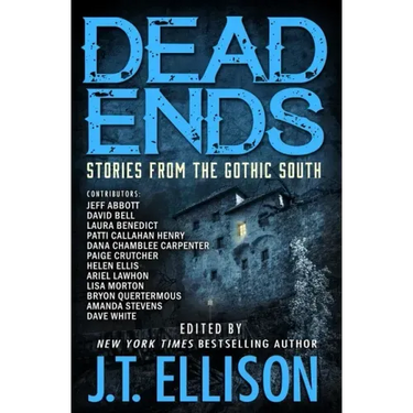 Dead Ends: Stories from the Gothic South