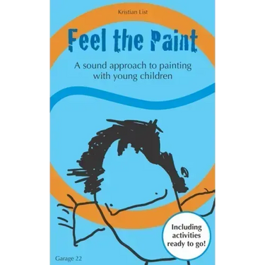 Feel the Paint: A sound approach to painting with young children