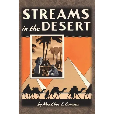 Streams in the Desert: 1925 Original 366 Daily Devotional Readings