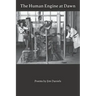 The Human Engine at Dawn: Poems