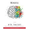 Mindful: Your Prescription to mental Wellness
