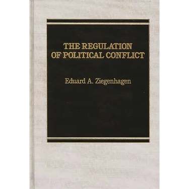 Regulation of Political Conflict