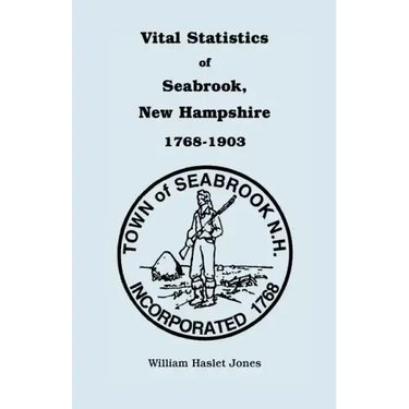 Vital Statistics of Seabrook, New Hampshire, 1768-1903