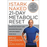 The Stark Naked 21-Day Metabolic Reset: Effortless Weight Loss, Rejuvenating Sleep, Limitless Energy, More Mojo