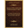Memoirs of My Life by John Charles Fremont V1 Part 1: Including in the Narrative Five Journeys of Western Exploration During the Years 1842-1854