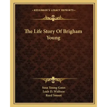 The Life Story Of Brigham Young