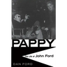 Pappy: The Life of John Ford