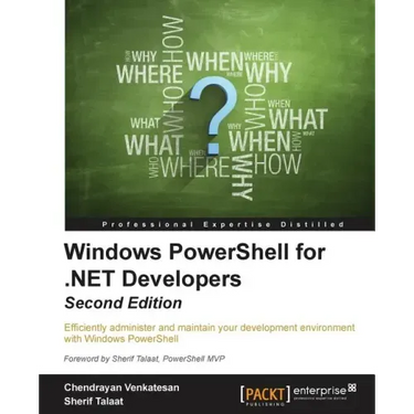 Windows PowerShell for .NET Developers - Second Edition
