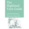 The Highland Yarn Guide: Loch Ness Knitting