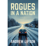 Rogues in a Nation
