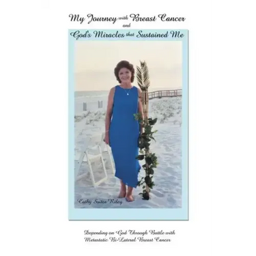 My Journey with Breast Cancer and God's Miracles That Sustained Me: Depending on God Through Battle with Metastatic Bi-Lateral Breast Cancer