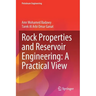 Rock Properties and Reservoir Engineering: A Practical View