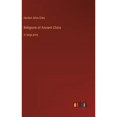 Religions of Ancient China: in large print