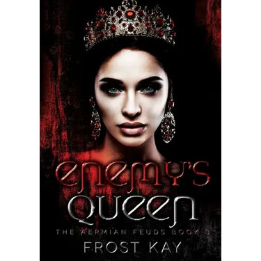 Enemy's Queen: The Aermian Feuds: Book Three