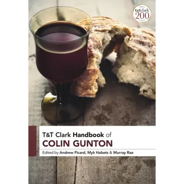 T&T Clark Handbook of Colin Gunton