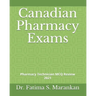 Canadian Pharmacy Exams: Pharmacy Technician MCQ Review 2021