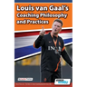 Louis van Gaal's Coaching Philosophy and Practices