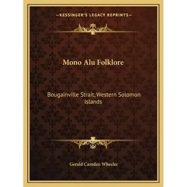 Mono Alu Folklore: Bougainville Strait, Western Solomon Islands