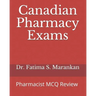 Canadian Pharmacy Exams: Pharmacist MCQ Review 2021