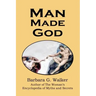 Man Made God: A Collection of Essays