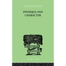 Physique and Character: An Investigation of the Nature of Constitution and of the Theory