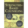 Strengths-Based Counseling With At-Risk Youth