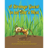 A Strange Guest in an Ant's Nest: A Children's Nature Picture Book, a Fun Ant Story That Kids Will Love