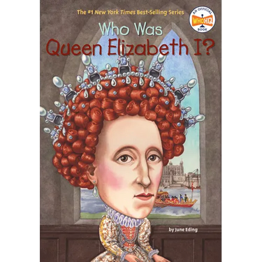 Who Was Queen Elizabeth I?