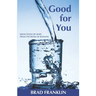 Good for You: Reflections of Hope from the Book of Romans