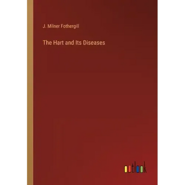 The Hart and Its Diseases