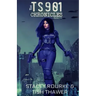 The TS901 Chronicles - Books 1-3