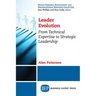 Leader Evolution: From Technical Expertise to Strategic Leadership