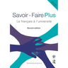 Savoir Faire Plus: Le Français À l'Université