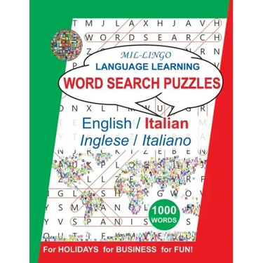 Italian Word Search Puzzles, for Holidays, for Business, for Fun: Language Learning Activity Book for English Speakers