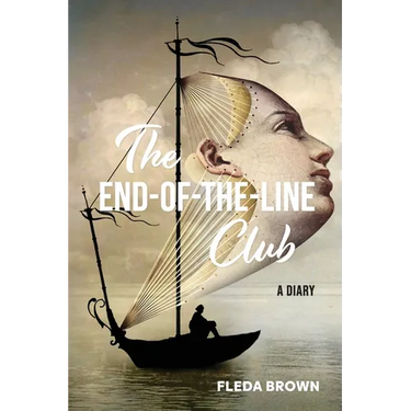 The End-of-the-Line Club: A Diary